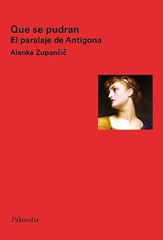 QUE SE PUDRAN EL PARALELAJE DE ANTIGONA