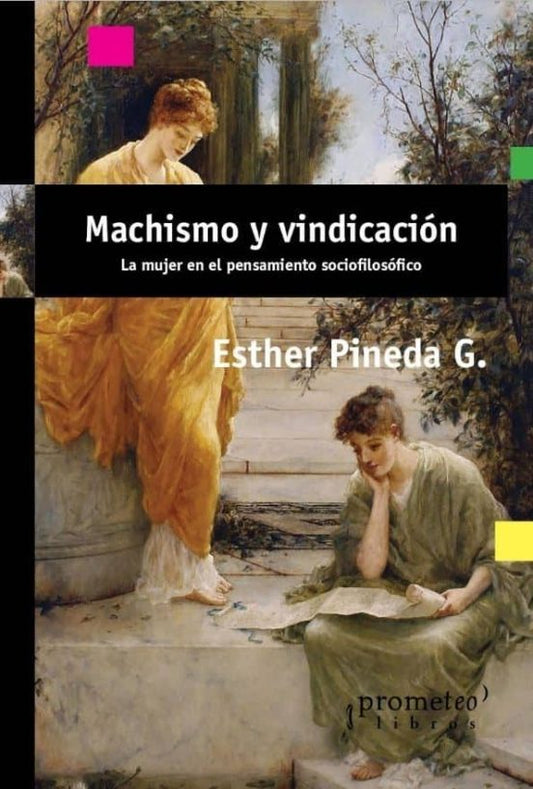 MACHISMO Y VINDICACION LA MUJER EN EL PRNSAMIENTO SOCIOFILOSOFICO