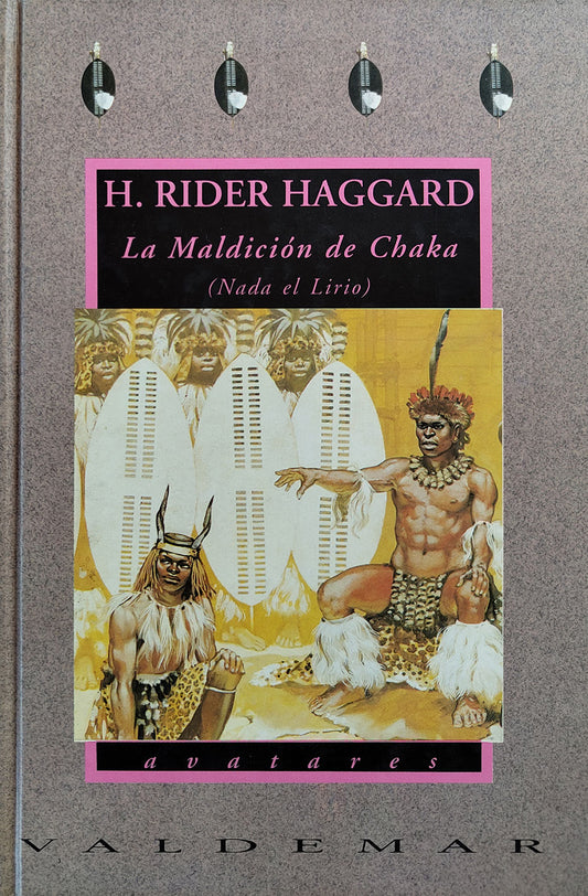 LA MALDICIÓN DE CHAKA nada el Lirio