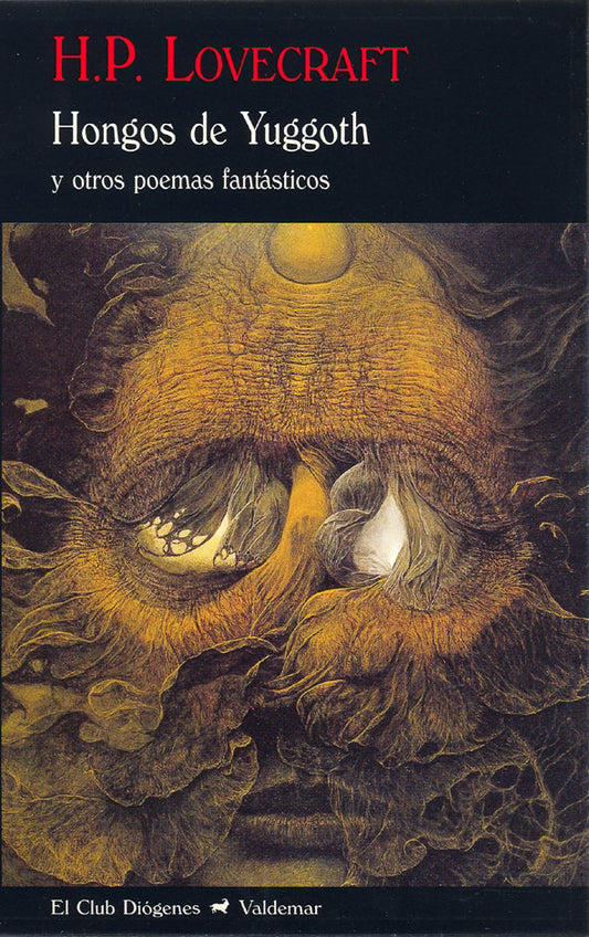 HONGOS DE YUGGOTH y otros poemas fantásticos