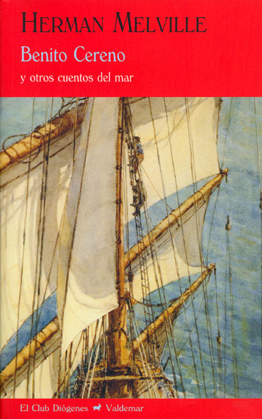 BENITO CERENO y otros cuentos del mar