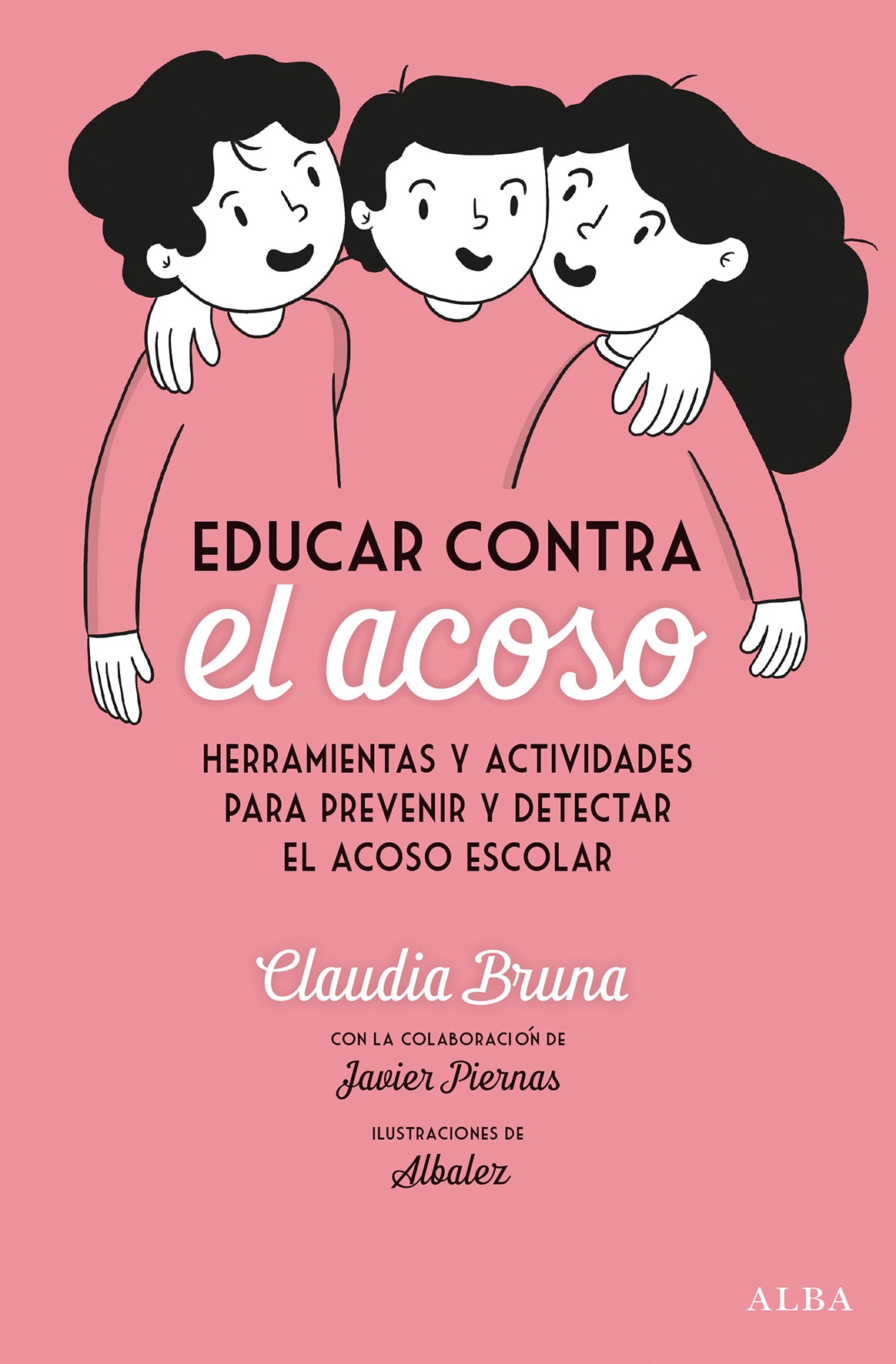 EDUCAR CONTRA EL ACOSO herramientas y actividades para prevenir y detectar el acoso escolar