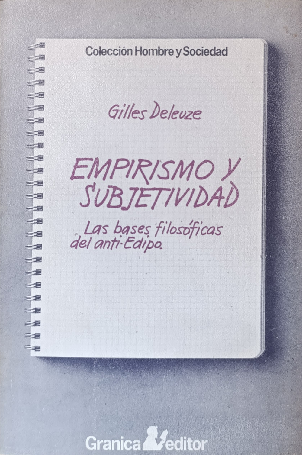 EMPIRISMO Y SUBJETIVIDAD las bases filosóficas del anti-Edipo