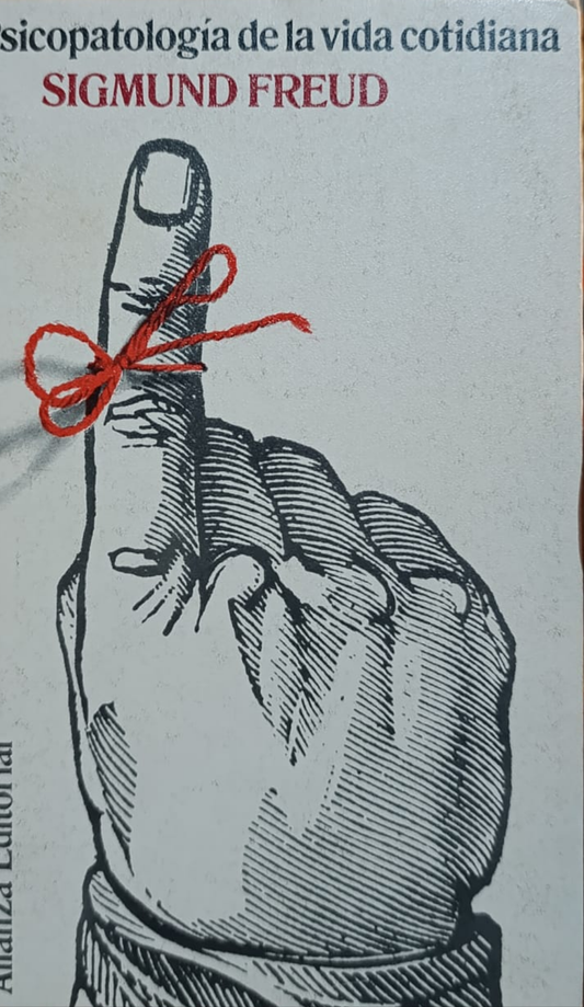 PSICOPATOLOGIA DE LA VIDA COTIDIANA