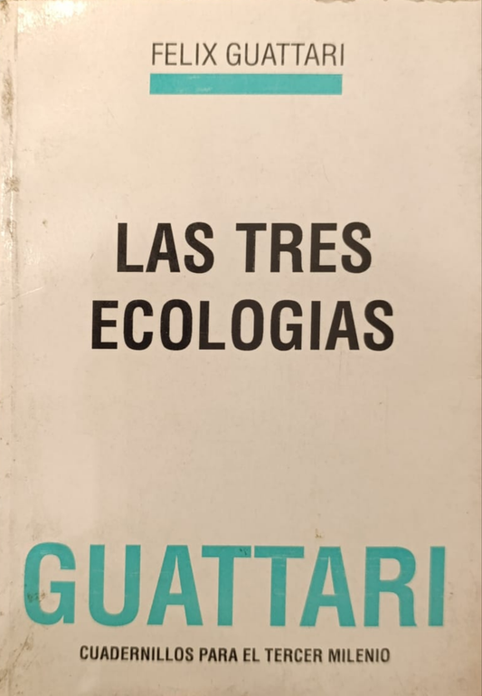 LAS TRES ECOLOGÍAS cuadernillos para el tercer milenio