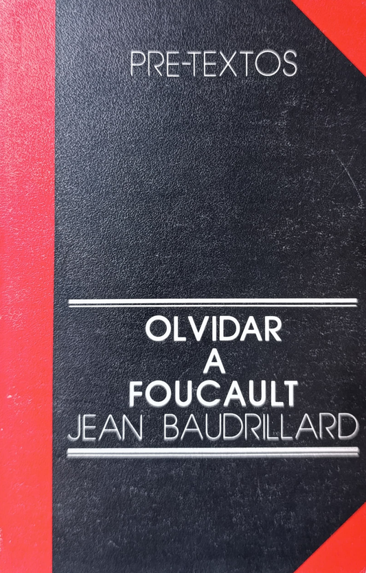 OLVIDAR A FOUCAULT