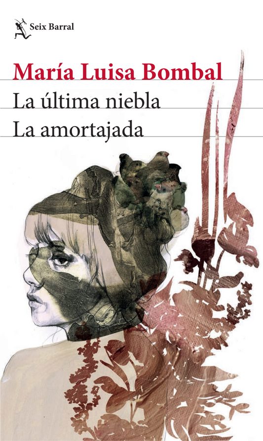 LA ULTIMA NIEBLA/ LA AMORTAJADA