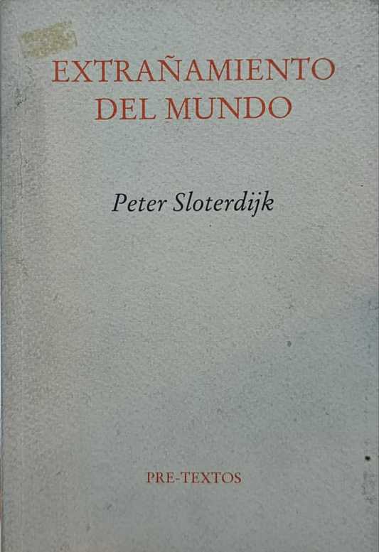 EXTRAÑAMIENTO DEL MUNDO