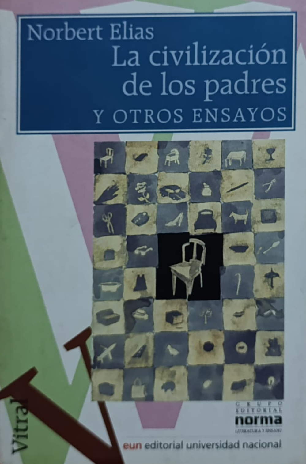 LA CIVILIZACIÓN DE LOS PADRES y otros ensayos