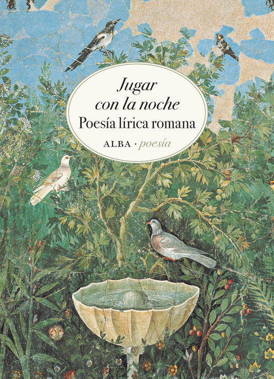 JUGAR CON LA NOCHE poesía lírica romana