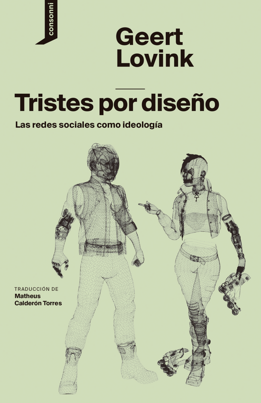 TRISTES POR DISEÑO las redes sociales como ideología