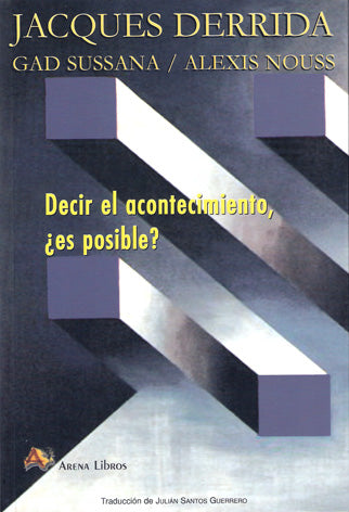 DECIR EL ACONTECIMIENTO. ¿ES POSIBLE?