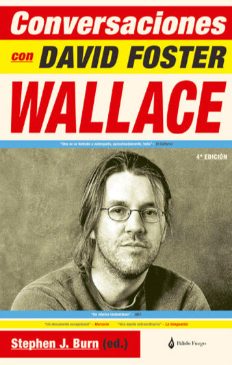 CONVERSACIONES CON DAVID FOSTER WALLACE