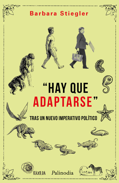 HAY QUE ADAPTARSE tras un nuevo imperativo político