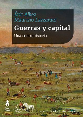 GUERRAS Y CAPITAL una contrahistoria