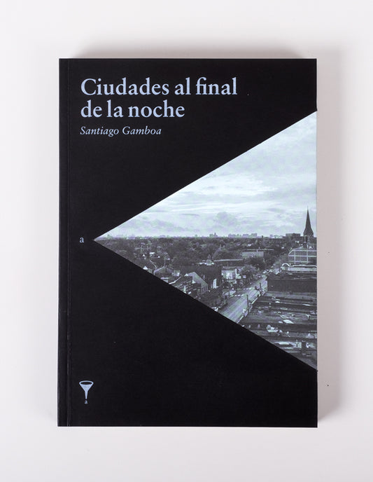 CIUDADES AL FINAL DE LA NOCHE