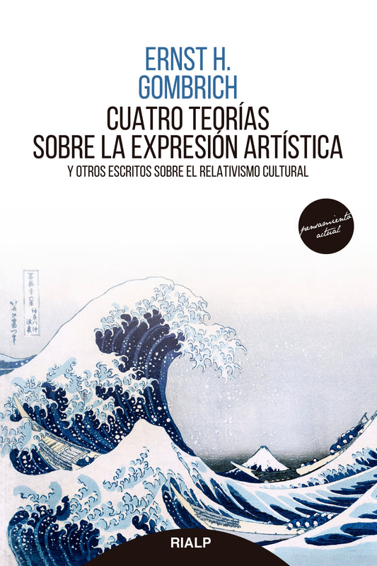 CUATRO TEORÍAS SOBRE LA EXPRESIÓN ARTÍSTICA y otros escritos sobre el relativismo cultural