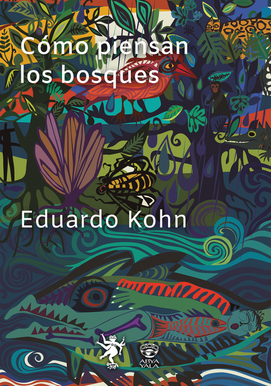 COMO PIENSAN LOS BOSQUES