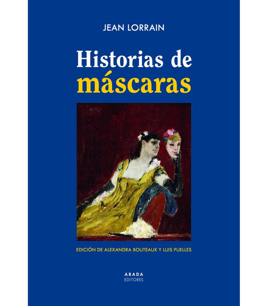 HISTORIAS DE LA MÁSCARAS