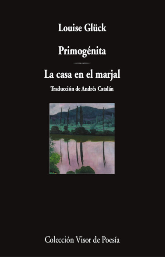 PRIMOGÉNITA / LA CASA EN EL MARJAL