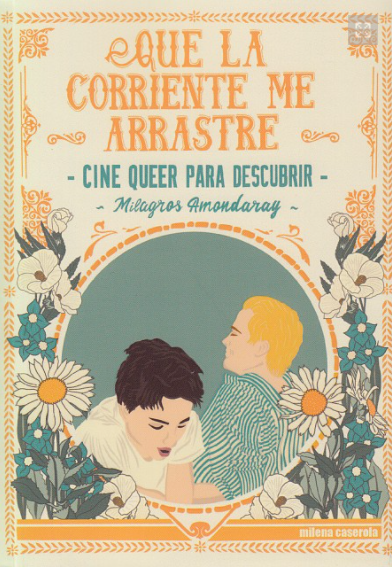 QUE LA CORRIENTE ME ARRASTRE cine queer para descubrir