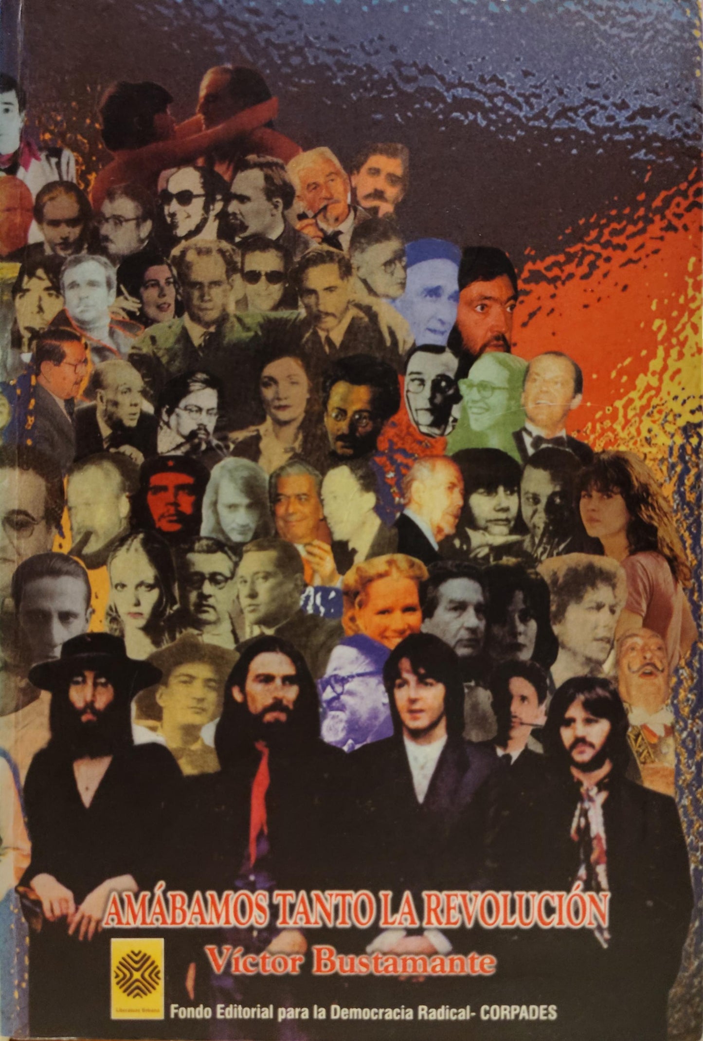 AMÁBAMOS TANTO LA REVOLUCIÓN
