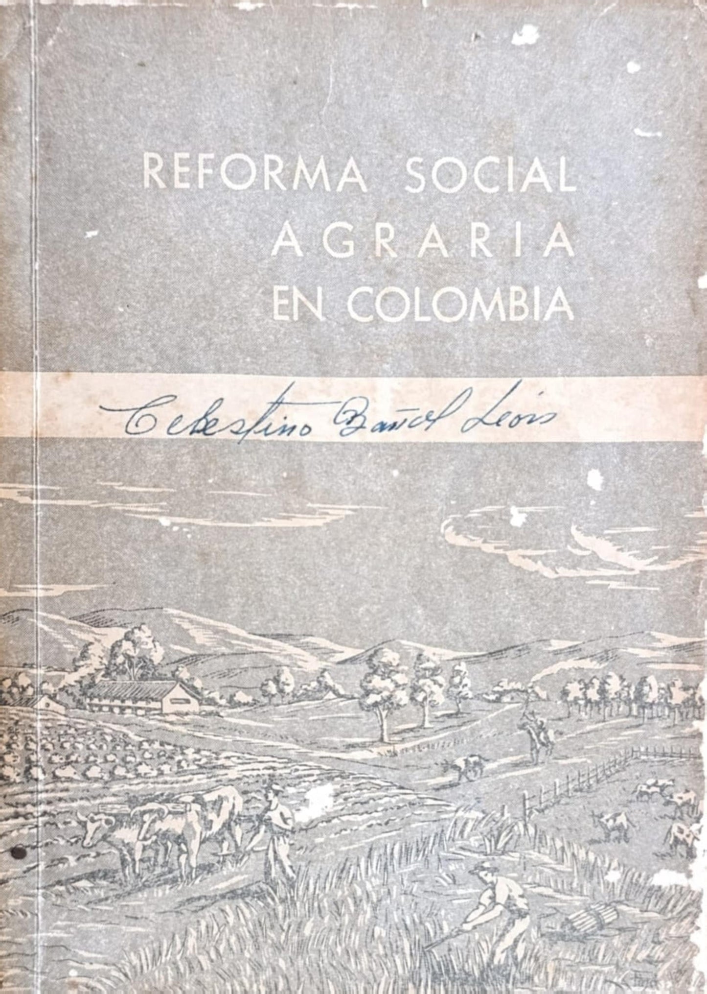 REFORMA SOCIAL AGRARIA EN COLOMBIA
