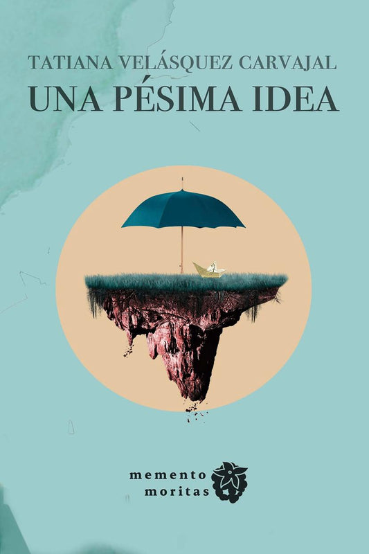 Una pésima idea