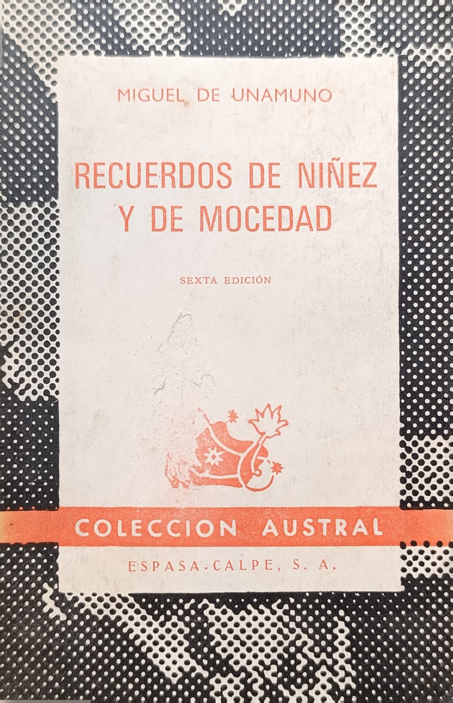 RECUERDOS DE NIÑEZ Y DE MOCEDAD