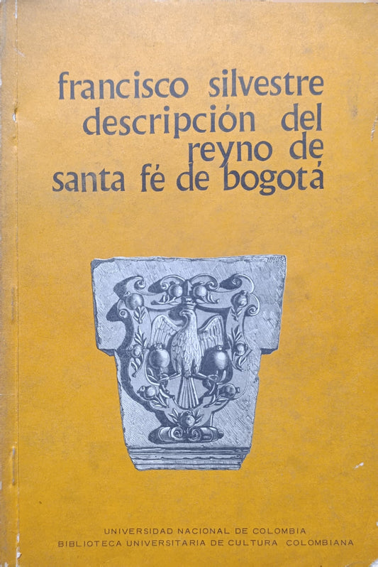 DESCRIPCIÓN DEL REYNO DE SANTA FE DE BOGOTA