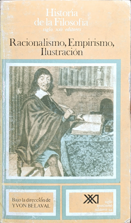 HISTORIA DE LA FILOSOFIA RACIONALISMO EMPIRISMO ILUSTRACION