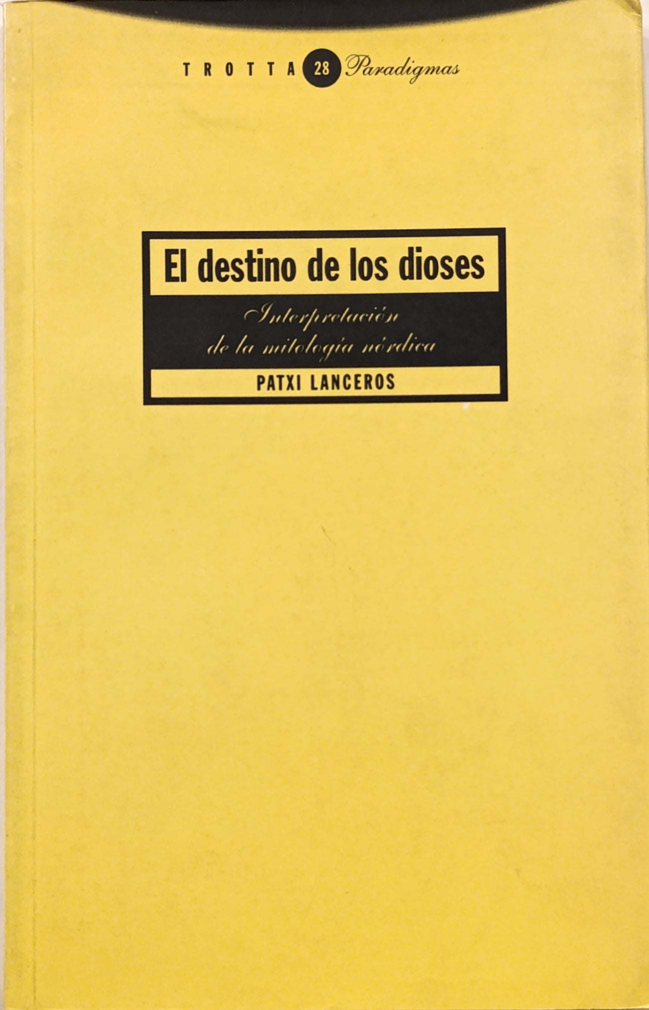 EL DESTINO DE LOS DIOSES/ PATXY LANCEROS