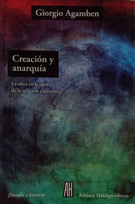 CREACION Y ANARQUIA