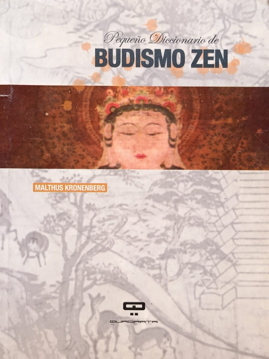 PEQUEÑO DICCIONARIO DE BUDISMO ZEN