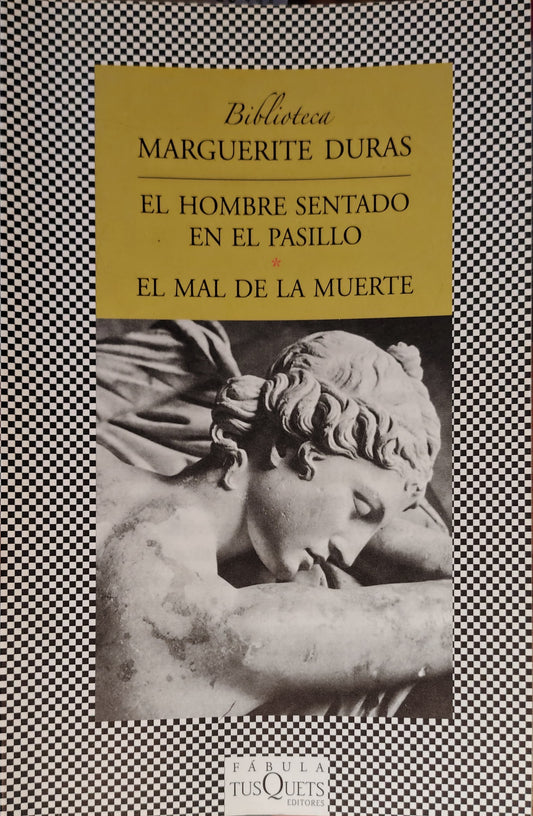 EL HOMBRE SENTADO EN EL PASILLO/EL MAL DE LA MUERTE