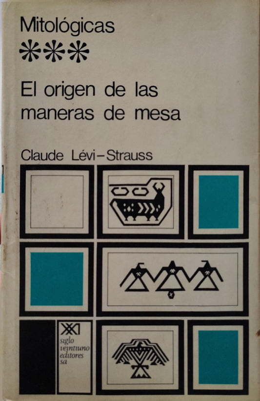 MITOLÓGICAS 3 EL ORIGEN DE LAS MANERAS DE MESA