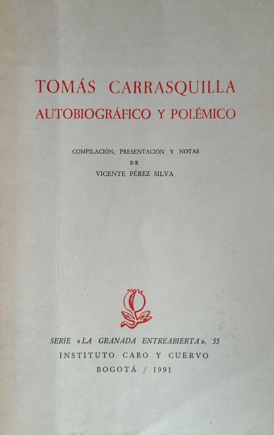 TOMÁS CARRASQUILLA autobiográfico y polémico