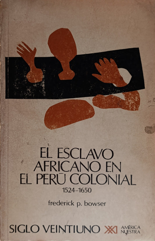 EL ESCLAVO AFRICANO EN EL PERU COLONIAL