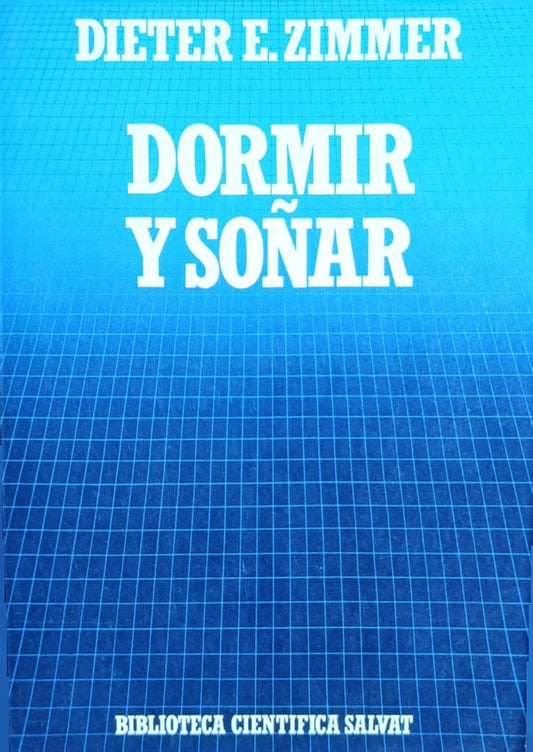 DORMIR Y SOÑAR