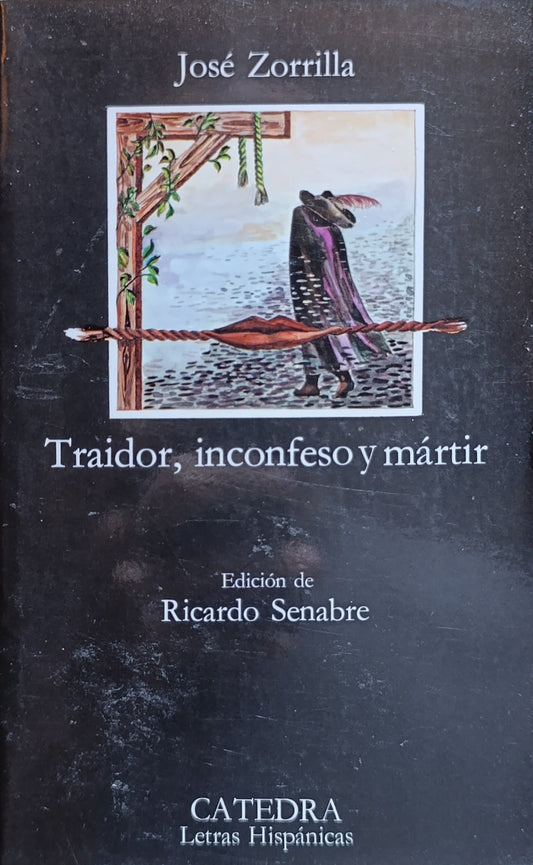 TRAIDOR, INCONFESO Y MARTIR