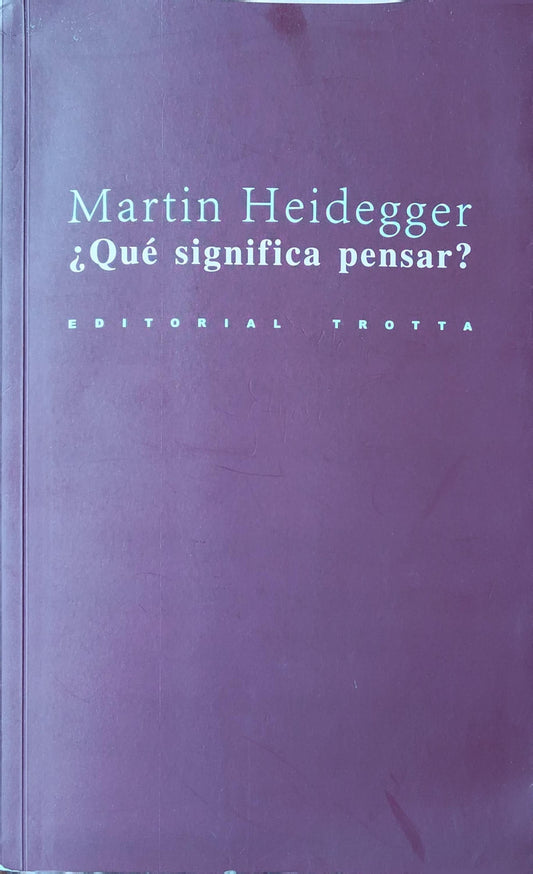 ¿QUÉ SIGNIFICA PENSAR?