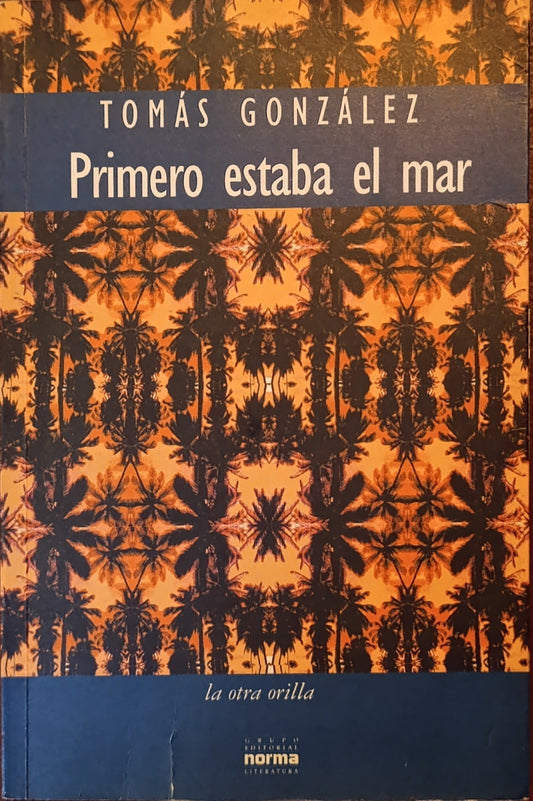 PRIMERO ESTABA EL MAR