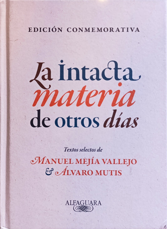 LA INTACTA MATERIA DE OTROS DIAS