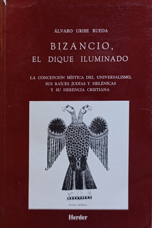 BIZANCIO, EL DIQUE ILUMINADO