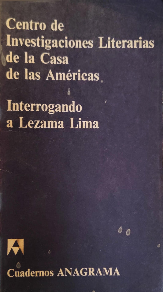 INTERROGANDO A LEZAMA LIMA