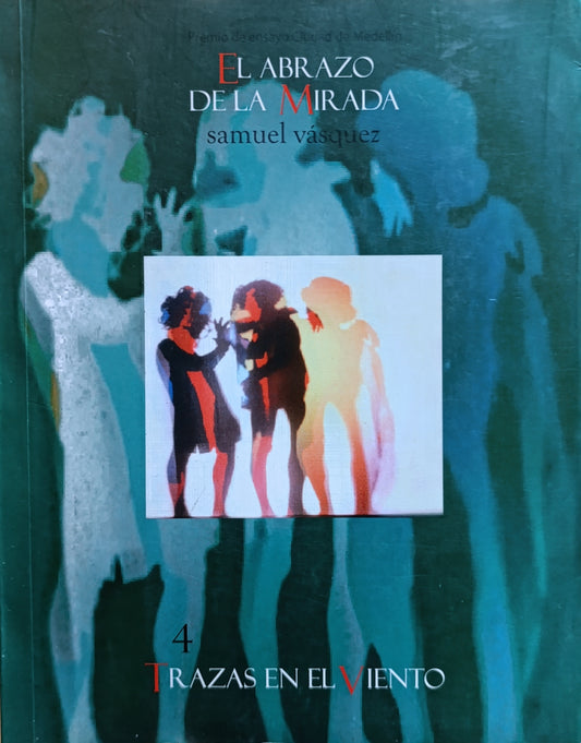 EL ABRAZO DE LA MIRADA 4