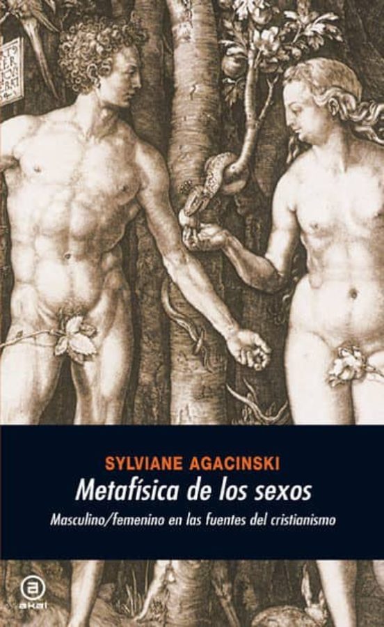 METAFÍSICA DE LOS SEXOS masculino/femenino en las fuentes del cristianismo