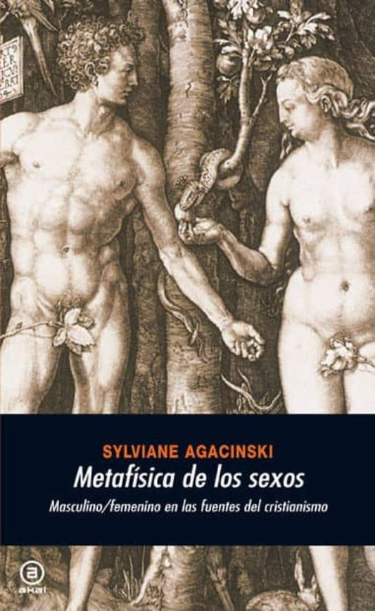 METAFÍSICA DE LOS SEXOS masculino/femenino en las fuentes del cristianismo