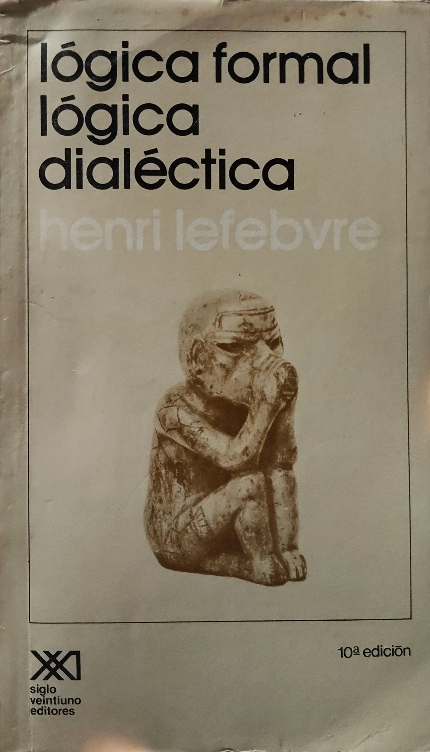 LÓGICA FORMAL LÓGICA DIALÉCTICA LEFEBVRE