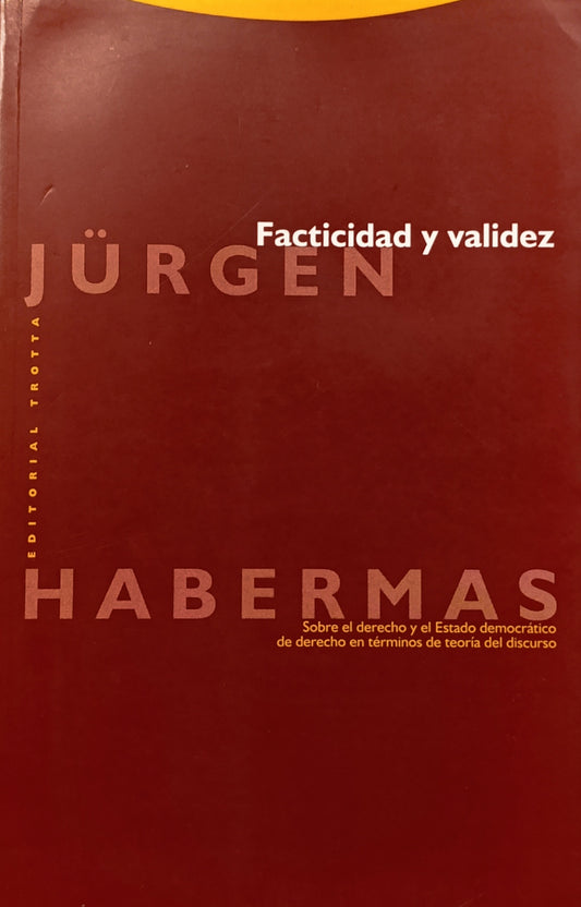 FACTICIDAD Y VALIDEZ - HABERMAS